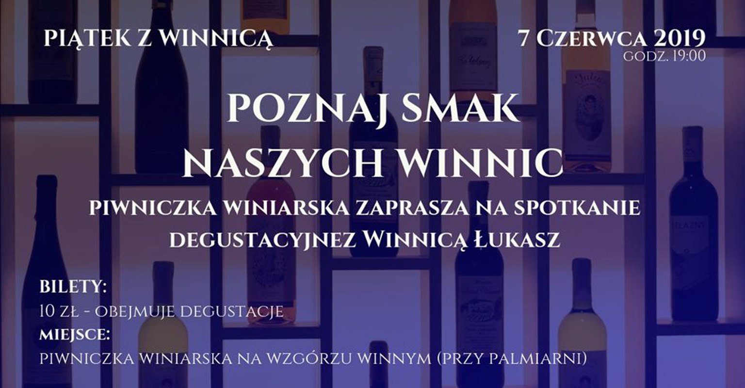 Piątek z Winnicą cz. 18 - Winnica Łukasz